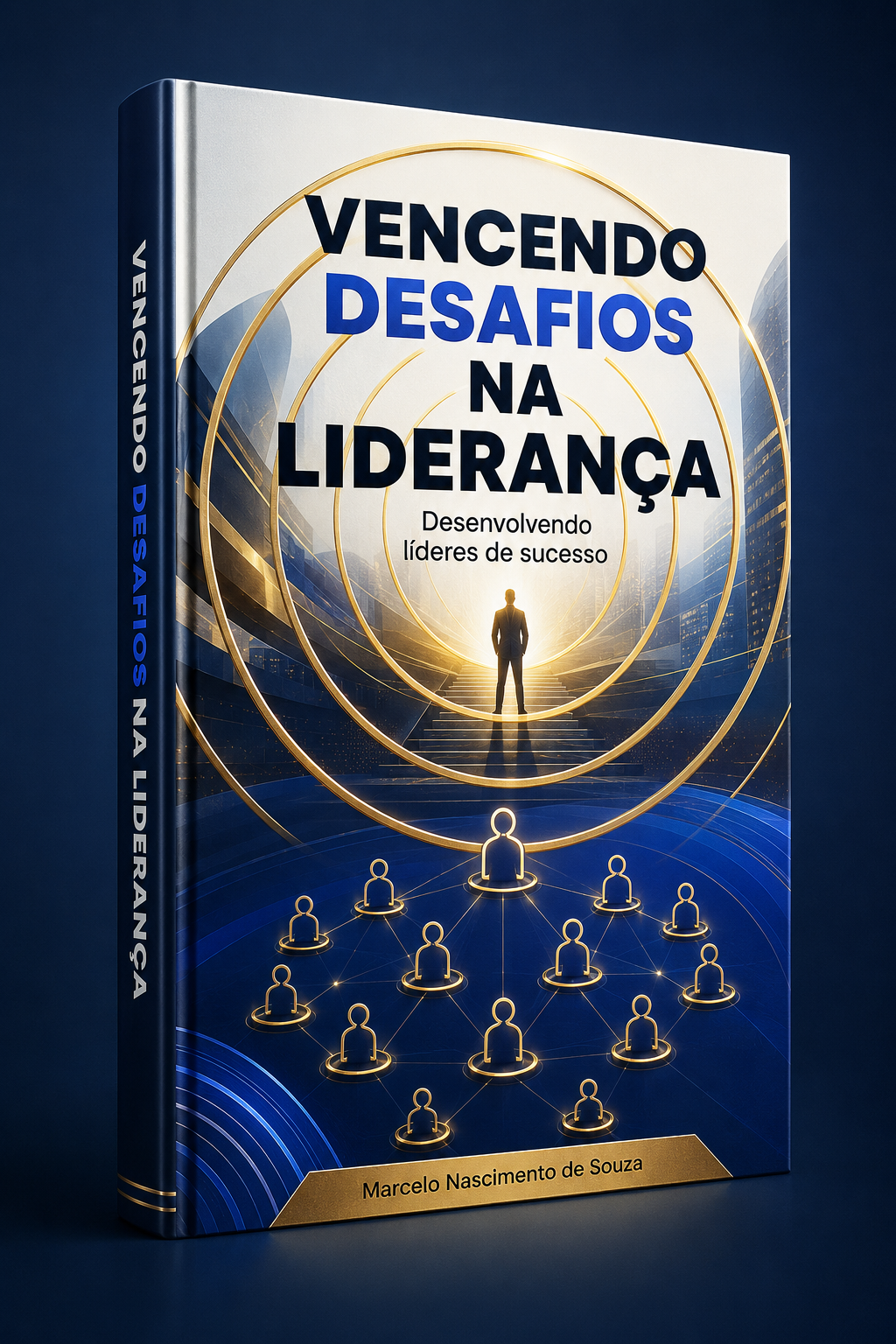 Capa do livro Vencendo Desafios na Liderança, de Marcelo Nascimento de Souza